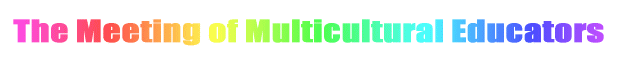 The Meeting of Multicultural Educators